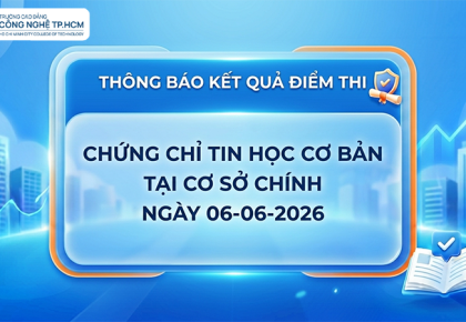 THÔNG BÁO - ĐIỂM THI CHỨNG CHỈ TIN HỌC CƠ BẢN 06-06-2026 (CƠ SỞ CHÍNH)