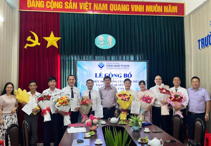 TRƯỜNG CAO ĐẲNG CÔNG NGHỆ TP. HỒ CHÍ MINH TỔ CHỨC LỄ CÔNG BỐ QUYẾT ĐỊNH SẮP XẾP TỔ CHỨC BỘ MÁY PHÂN HIỆU VÀ CÔNG TÁC CÁN BỘ
