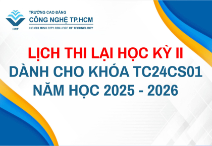 LỊCH THI LẠI HỌC KỲ II DÀNH CHO KHÓA TC24 (CS1) NĂM HỌC (2025 - 2026)