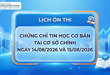 THÔNG BÁO - LỊCH ÔN THI CHỨNG CHỈ TIN HỌC CƠ BẢN (CS1) 14/08/2026 VÀ 15/08/2026