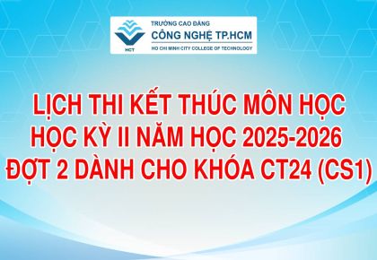 LỊCH THI KẾT THÚC MÔN HỌC HỌC KỲ II NĂM HỌC 2025-2026, ĐỢT 2 DÀNH CHO CÁC LỚP KHÓA CT24 (CS1)