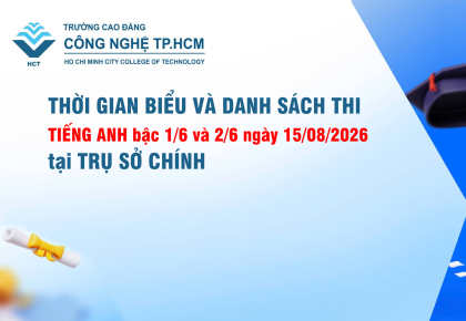 Thông báo Thời gian biểu và Danh sách thi cấp chứng nhận Tiếng Anh bậc 1/6 và 2/6 ngày 15/08/2026 tại Trụ sở chính