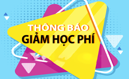Thông báo giảm học phí đối với học sinh, sinh viên các khóa 2019, 2020 và 2021