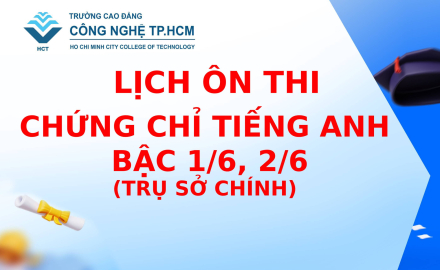 LỊCH ÔN THI CHỨNG CHỈ TIẾNG ANH BẬC 1/6, 2/6 (CS1)