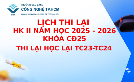 LỊCH THI LẠI HỌC KỲ 2 NĂM HỌC 2025 - 2026 KHÓA CD25, THI LẠI HỌC LẠI TC23-TC24 CS1
