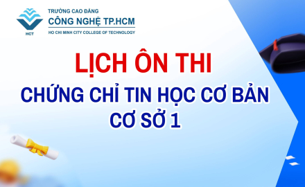 LỊCH ÔN THI CHỨNG CHỈ TIN HỌC CƠ BẢN CƠ SỞ 1