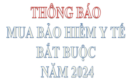 Thông báo về việc mua Bảo hiểm y tế bắt buộc năm 2024 và cài đặt ứng dụng VssID – BHXH số đối với học sinh, sinh viên