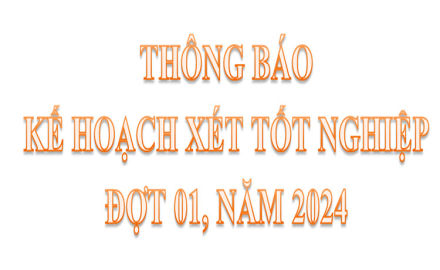 Thông báo “Kế hoạch xét tốt nghiệp đợt 01, năm 2014”