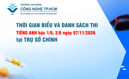 Thông báo Thời gian biểu và Danh sách thi cấp chứng nhận Tiếng Anh bậc 1/6, 2/6 ngày 07/11/2026 tại trụ sở chính