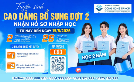 TUYỂN SINH CAO ĐẲNG BỔ SUNG ĐỢT 2 NHẬN HỒ SƠ NHẬP HỌC TỪ NAY ĐẾN 15 THÁNG 8